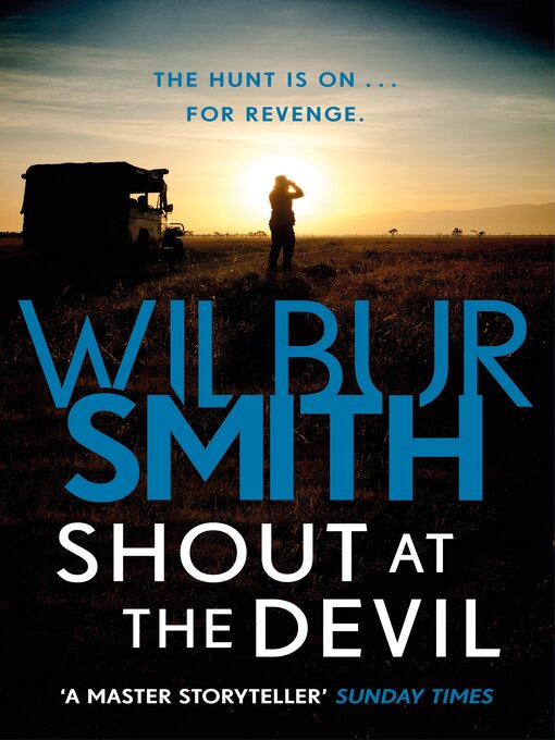 Title details for Shout at the Devil by Wilbur Smith - Available